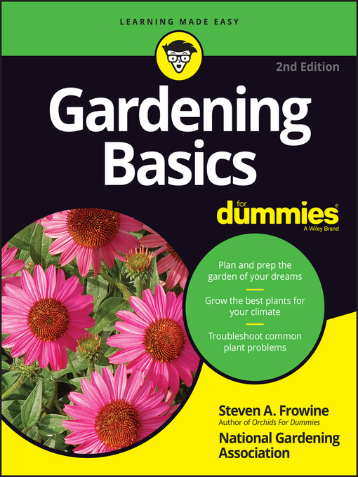 Title details for Gardening Basics For Dummies by Steven A. Frowine - Available